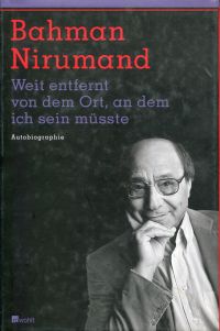Nirumand, Weit entfernt von dem Ort, an dem ich sein müsste. (Umschlag)