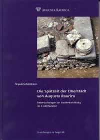 Schatzmann, Die Spätzeit der Oberstadt von Augusta Raurica. (Umschlag)