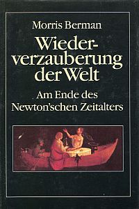 Berman, Wiederverzauberung der Welt. (Umschlag)