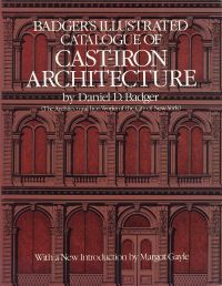 Badger, Badger's illustrated catalogue of cast-iron architecture. (Umschlag)