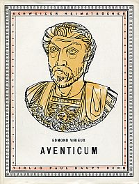 Virieux, Aventicum. (Umschlag)