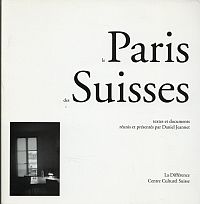 Centre culturel suisse: Le Paris des Suisses. (Umschlag)