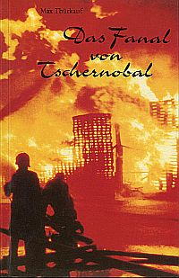 Thürkauf, Das Fanal von Tschernobal. (Umschlag)