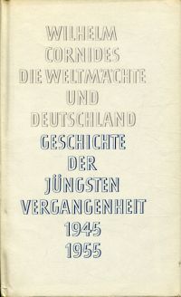 Cornides, Die Weltmächte und Deutschland. (Umschlag)