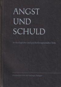 Bitter, Angst und Schuld in theologischer und psychotherapeutischer Sicht. (Umschlag)