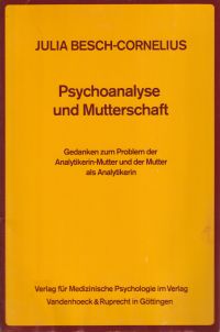 Besch-Cornelius, Psychoanalyse und Mutterschaft. (Umschlag)