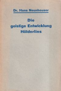 Neunheuser, Die geistige Entwicklung Hölderlins. (Umschlag)