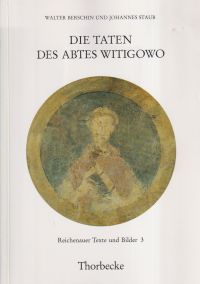 Burchardus: Die Taten des Abtes Witigowo von der Reichenau (985 - 997) ; eine ze (Umschlag)