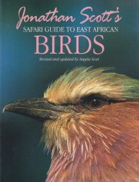 Scott, Jonathan Scott's safari guide to East African birds. (Umschlag)