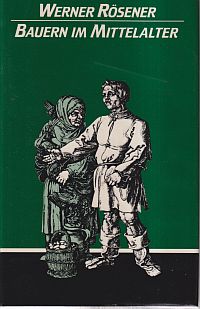 Rösener, Bauern im Mittelalter. (Umschlag)