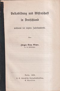 Meyer, Volksbildung und Wissenschaft in Deutschland während der letzten Jahrhund (Umschlag)