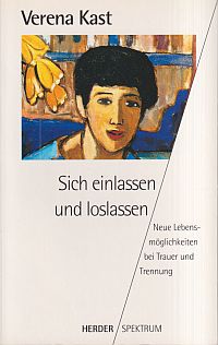 Kast, Sich einlassen und loslassen. (Umschlag)