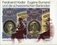 Rivaz, Ferdinand Hodler, Eugéne Burnand und die schweizerischen Banknoten. (Umschlag)