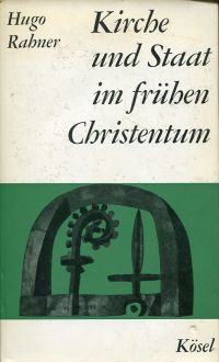 Rahner, Kirche und Staat im frühen Christentum. (Umschlag)