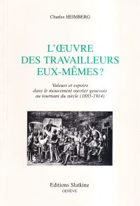 Heimberg, L'oeuvre des travailleurs eux-mêmes ? (Umschlag)